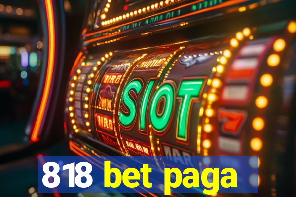 818 bet paga